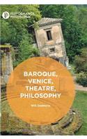 Baroque, Venice, Theatre, Philosophy