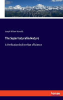 The Supernatural in Nature