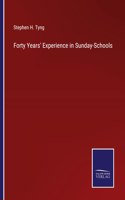 Forty Years' Experience in Sunday-Schools