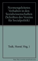Normengeleitetes Verhalten in Den Sozialwissenschaften