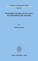 Gemeindliche Satzungen ALS Instrumente Der Stadterhaltung Und -Gestaltung