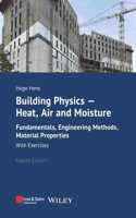 Building Physics - Heat, Air and Moisture