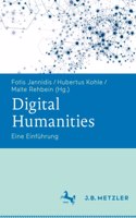 Digital Humanities: Eine Einführung