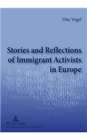 Stories and Reflections of Immigrant Activists in Europe