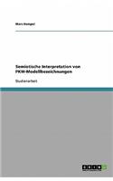 Semiotische Interpretation von PKW-Modellbezeichnungen