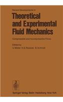 Recent Developments in Theoretical and Experimental Fluid Mechanics