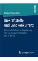 Biokraftstoffe Und Landkonkurrenz