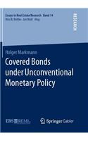 Covered Bonds under Unconventional Monetary Policy