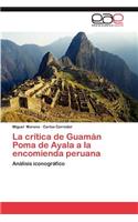 Critica de Guaman Poma de Ayala a la Encomienda Peruana