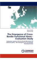 Emergence of Cross-Border Functional Areas - Evaluation Study