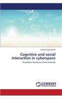 Cognitive and social interaction in cyberspace