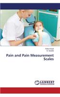 Pain and Pain Measurement Scales