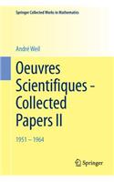 Oeuvres Scientifiques - Collected Papers II