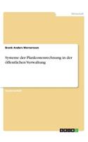 Systeme der Plankostenrechnung in der öffentlichen Verwaltung