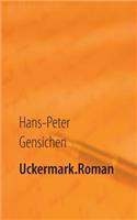 Uckermark.Roman