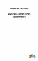 Grundlagen einer reinen Kostentheorie