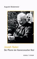 Joseph Naber, Der Pfarrer Der Konnersreuther Resl