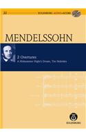 2 Overtures: Op. 21/Op. 36 a Midsummer Night's Dream/The Hebrides: Eulenburg Audio+score Series