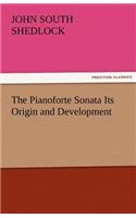 The Pianoforte Sonata Its Origin and Development