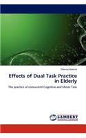 Effects of Dual Task Practice in Elderly