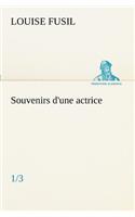 Souvenirs d'une actrice (1/3): (French)
