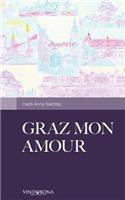 Graz Mon Amour: Mein liebes kleines Städtle