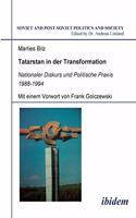 Tatarstan in der Transformation. Nationaler Diskurs und Politische Praxis 1988-1994