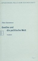 Goethe Und Die Politische Welt