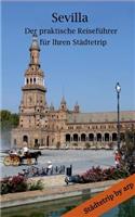 Sevilla - Der praktische Reiseführer für Ihren Städtetrip