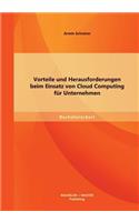Vorteile und Herausforderungen beim Einsatz von Cloud Computing für Unternehmen