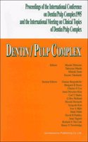 Proceedings of the International Conference on Dentin/Pulp Complex 1995 and the International Meeting on Clinical Topics of Dentin/Pulp Complex