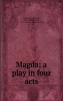 Magda; a play in four acts