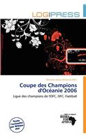 Coupe Des Champions D'Oc Anie 2006: (French)