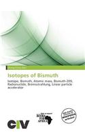 Isotopes of Bismuth: (English)