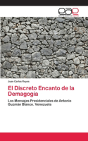 Discreto Encanto de la Demagogia