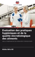 Évaluation des pratiques hygiéniques et de la qualité microbiologique des aliments
