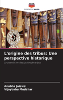 L'origine des tribus