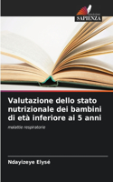 Valutazione dello stato nutrizionale dei bambini di età inferiore ai 5 anni