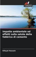Impatto ambientale ed effetti sulla salute della fabbrica di cemento