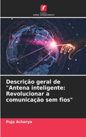 Descrição geral de "Antena inteligente: Revolucionar a comunicação sem fios"