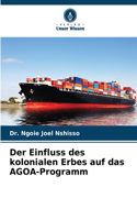 Der Einfluss des kolonialen Erbes auf das AGOA-Programm