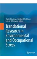 Translational Research in Environmental and Occupational Stress