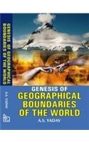 Genesis Of Geographical Boundaries Of The World