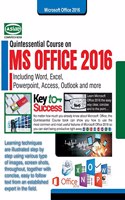MS Office 2016 Quintessential Course (Withfree DVD)