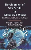 Development of SCs & STs in Globalised World: Legal Issues and Livelihood Challenges