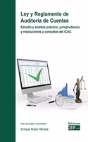 Ley y reglamento de auditoria de cuentas. Estudio y analisis practico, jurisprudencia y resoluciones y consultas del ICAC