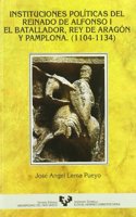 Instituciones Politicas del Reinado de Alfonso I 