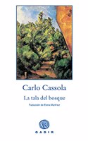 La Tala Del Bosque/ The Felling Od The Forest