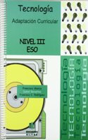 Tecnologia: Nivel III. Adaptacion curricular