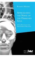 Approaching the Navel of the Darkened Soul
